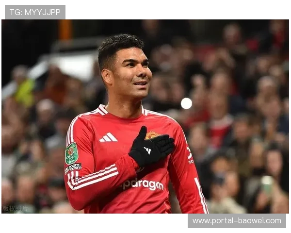 卡塞米罗复出稳中场,经验成曼联逆转要素 卡塞米罗复出稳中场,经验成曼联逆转要素